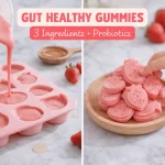 A two-part food collage titled "GUT HEALTHY GUMMIES: 3 Ingredients + Probiotics." The left panel shows a thick pink fruit mixture being poured into a silicone mold shaped like various fruits. The right panel shows a child's hand reaching for finished strawberry-shaped gummies piled on a small wooden plate, with fresh strawberries nearby.