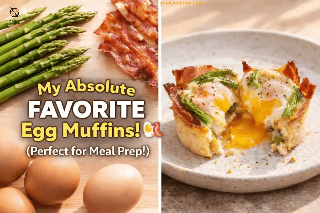 Split-screen graphic for "My Absolute FAVORITE Egg Muffins!" The left side shows raw asparagus, cooked bacon, and brown eggs. The right side shows a bacon-wrapped egg muffin with a bread base, sliced open to reveal a runny yolk and asparagus. Includes Yum Junction branding and the text "(Perfect for Meal Prep!)"