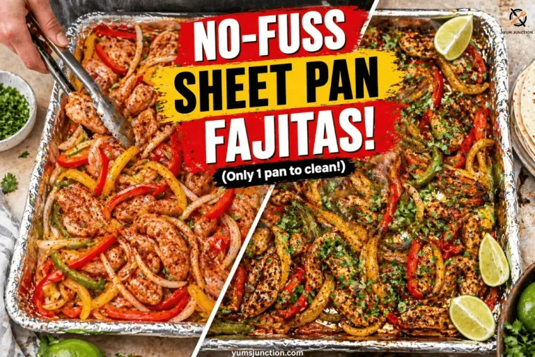 A horizontal split-screen graphic from Yum Junction titled "NO-FUSS SHEET PAN FAJITAS!" showing a comparison of raw seasoned chicken and vegetables versus the charred, roasted final dish on a sheet pan.