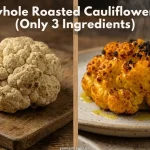 A horizontal Yum Junction recipe graphic titled "whole Roasted Cauliflower! (Only 3 Ingredients)." The left side shows a raw head of cauliflower on a wooden board; the right side shows the finished cauliflower roasted to a deep golden-yellow with char marks and rising steam.